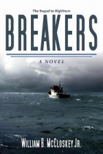 Breakers: A Novel - William B. McCloskey