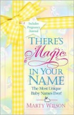 There's Magic in Your Name - Marty Wilson