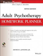 Adult Psychotherapy Homework Planner (PracticePlanners) - Arthur E. Jongsma