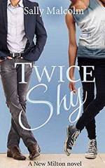 Twice Shy - Sally Malcolm