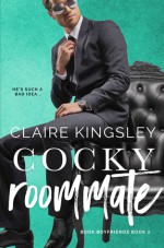 Cocky Roommate - Claire Kingsley