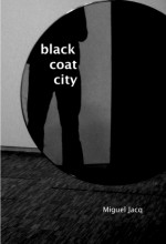 Black Coat City - Miguel Jacq