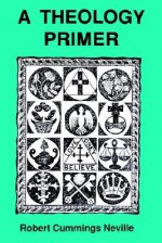 Theology Primer - Robert Cummings Neville