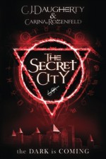 The Secret City (The Alchemist Chronicles) (Volume 2) - CJ Daugherty, Carina Rozenfeld