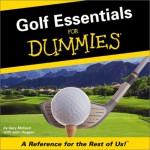 Golf Essentials For Dummies: A Reference For The Rest Of Us - Gary McCord, John Huggan