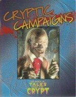 Cryptic Campaigns (Tales From the Crypt) - Steven Brown, Mike Montesa