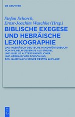 Biblische Exegese und hebräische Lexikographie (Beihefte Zur Zeitschrift F R die Alttestamentliche Wissensch) (German Edition) - Stefan Schorch, Ernst-Joachim Waschke