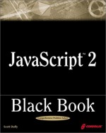 JavaScript 2 Black Book - Scott Duffy