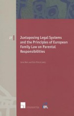 Juxtaposing Legal Systems and the Principles of European Family Law on Parental Responsibilities - Jane Mair, Esin x