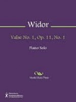 Valse No. 1, Op. 11, No. 1 - Charles-Marie Widor