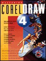 Mastering CorelDRAW 4 - Chris Dickman