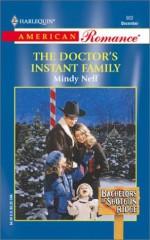 Doctor'S Instant Family (Bachelors Of Shotgun Ridge) - Mindy Neff