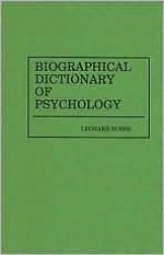 Biographical Dictionary Of Psychology - Leonard Zusne