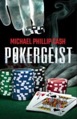 Pokergeist - Michael Phillip Cash