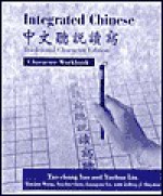 Integrated Chinese, Level 1, Part 1: Character Workbook (Traditional Character Edition) - Yuehua Liu, Tao-Chung Yao