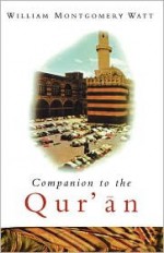 Companion to the Quran - William Montgomery Watt