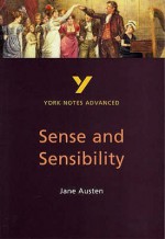 York Notes Advanced On "Sense And Sensibility" By Jane Austen (York Notes Advanced) - Delia Dick