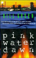 Pink water dawn - Bill Green