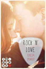 Rock'n'Love (Ein Rockstar-Roman) (Die Rockstar-Reihe ) - Teresa Sporrer