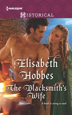 The Blacksmith's Wife (Harlequin Historical) - Elisabeth Hobbes