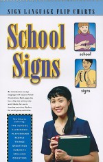 School Signs - Jane Schneider, Kathy Kifer