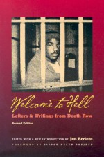 Welcome to Hell: Letters and Writings from Death Row - Jan Arriens, Helen Prejean, Clive Stafford Smith