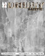 The Drury Gazette: Issue 2, Volume 8 -- April / May / June 2013 - Gary Drury Gazette, Richard E Zwez, Cecilia G Haupt