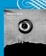 Monstruo - Ana Romero, Juan Antonio Sánchez Rull