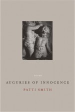 Auguries of Innocence: Poems - Patti Smith