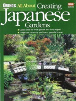 All about Creating Japanese Gardens - Alvin Horton, Ortho Books, Marilyn Rogers