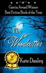 The Woodcutter - Kate Danley