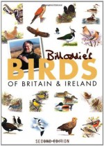 Bill Oddie's Birds of Britain & Ireland. - Bill Oddie