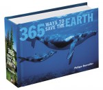 365 Ways to Save the Earth - Philippe Bourseiller, Elizabeth Kolbert, Simon Jones