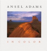 Ansel Adams in Color - Ansel Adams