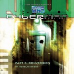 Cyberman: Conversion - Nicholas Briggs