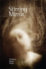 Stirring the Mirror - Christine Boyka Kluge