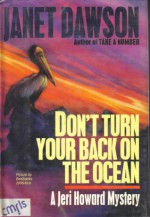 Don't Turn Your Back on the Ocean - Janet Dawson