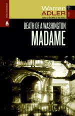 Death of a Washington Madame - Warren Adler