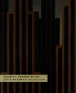 Blanton Museum of Art: Latin American Collection - Gabriel Pérez-Barreiro, Gabriel Pérez-Barreiro