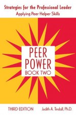 Peer Power, Book Two - Judith A. Tindall