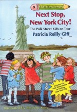 Next Stop, New York City! The Polk Street Kids on Tour - Patricia Reilly Giff, Blanche Sims