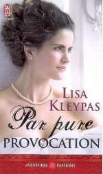 Par pure provocation (Gamblers, #1) - Lisa Kleypas, Catherine Plasait