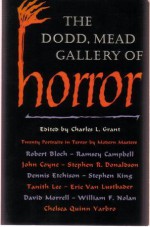 The Dodd, Mead Gallery Of Horror - Tanith Lee, Michael Bishop, William F. Nolan, Eric Van Lustbader, Dennis Etchison, Gardner R. Dozois, Robert Bloch, Stephen R. Donaldson, Ramsey Campbell, Theodore Sturgeon, T.E.D. Klein, Jack Dann, Chelsea Quinn Yarbro, Alan Ryan, Charles L. Grant, Joseph Payne Brennan