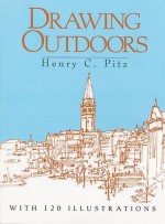 Drawing Outdoors - Henry C. Pitz