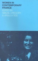 Women in Contemporary France - Abigail Gregory