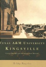 Texas A&M University Kingsville (College History) - Cecilia Aros Hunter