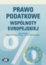 Prawo podatkowe Wspólnoty Europejskiej - Bogumił Brzeziński