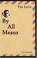 By All Means - Tim Love