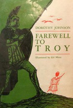 Farewell to Troy - Dorothy M. Johnson