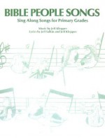 Bible People Songs: Sing Along Songs for Primary Grades [With CD] - Jeff Klepper, Jeff Salkin